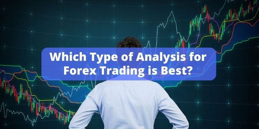 Jenis Analisis untuk Perdagangan Forex Mana yang Terbaik?