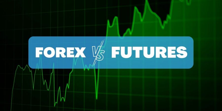Why Trade Forex: Forex VS Futures