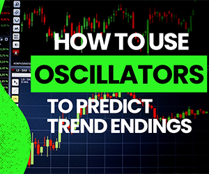 How to Use Oscillators to Predict Trend Endings