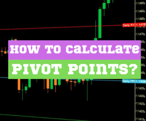 How to Calculate Pivot Points?