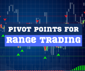 Pivot Points: How to Use Them for Range Trading