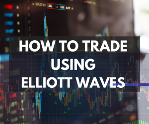 How to Trade Forex Using Elliott Waves