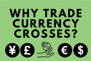Why Trade Currency Crosses?