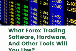 forex trading software, forex trading tools, forex hardware